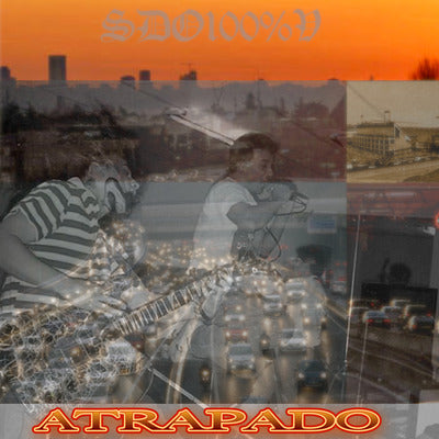 ATRAPADO by SDO100%V